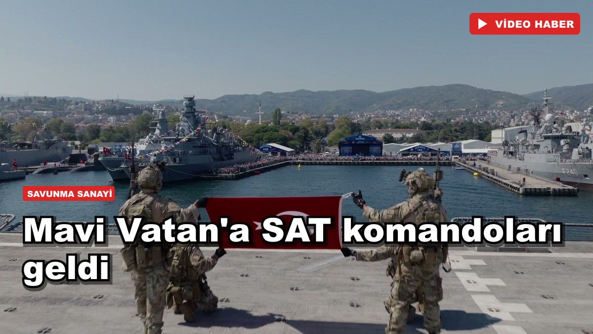 Mavi Vatan'a SAT komandoları geldi