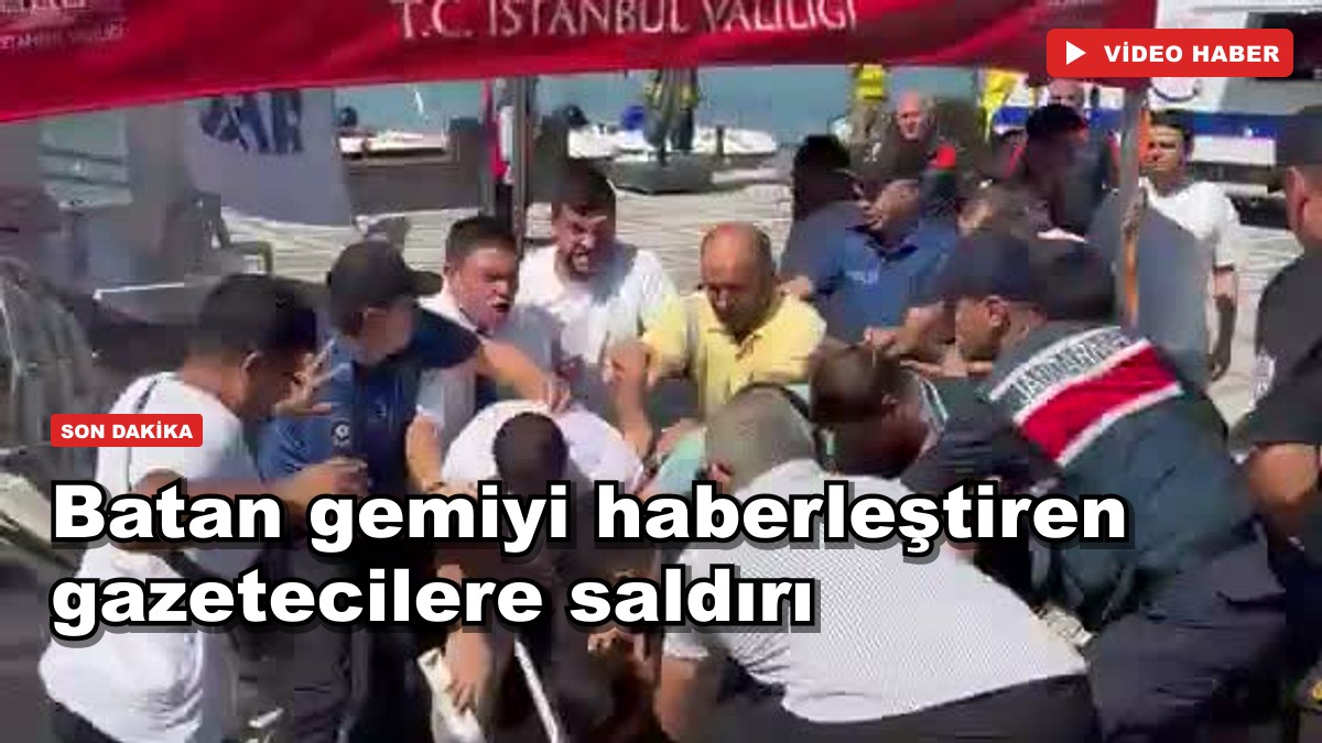 Batan gemiyi haberleştiren gazetecilere saldırı