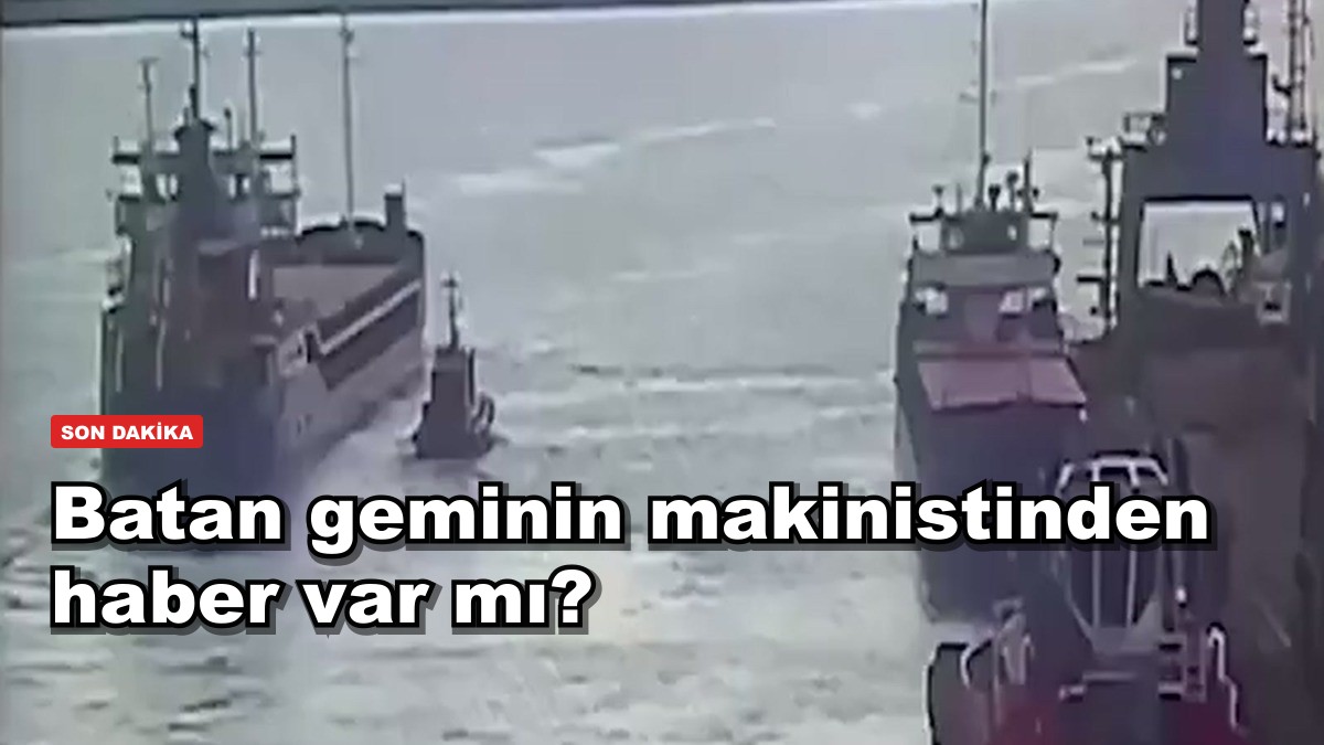 Batan geminin makinisti son gece ailesiyle görüntülü konuşmuş