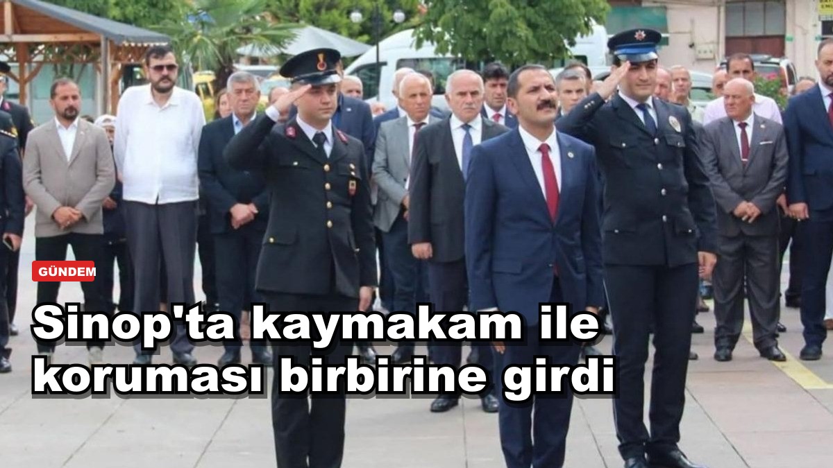 Sinop'ta kaymakam ile koruması birbirine girdi