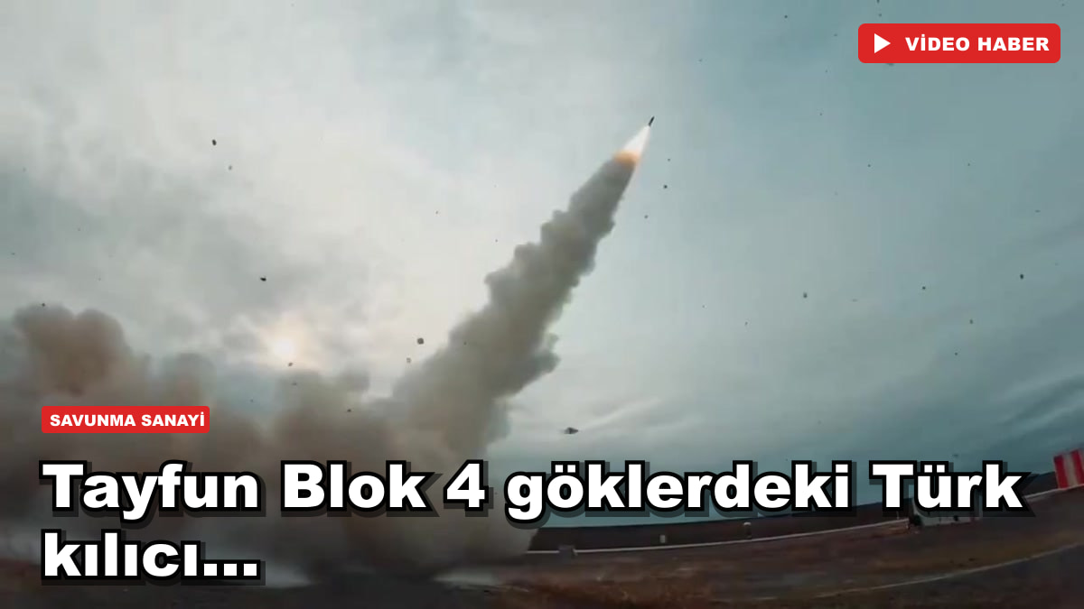 Tayfun Blok 4 göklerdeki Türk kılıcı...