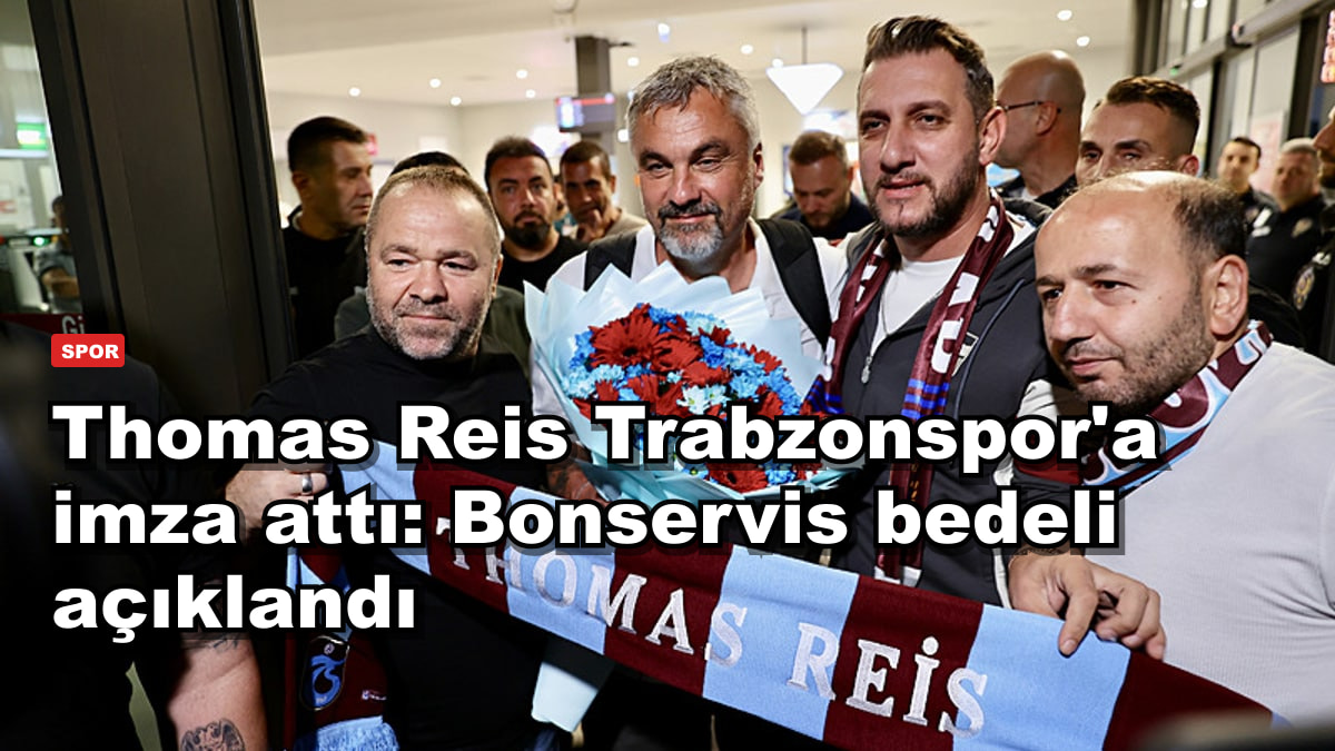Thomas Reis Trabzonspor'a imza attı: Bonservis bedeli açıklandı