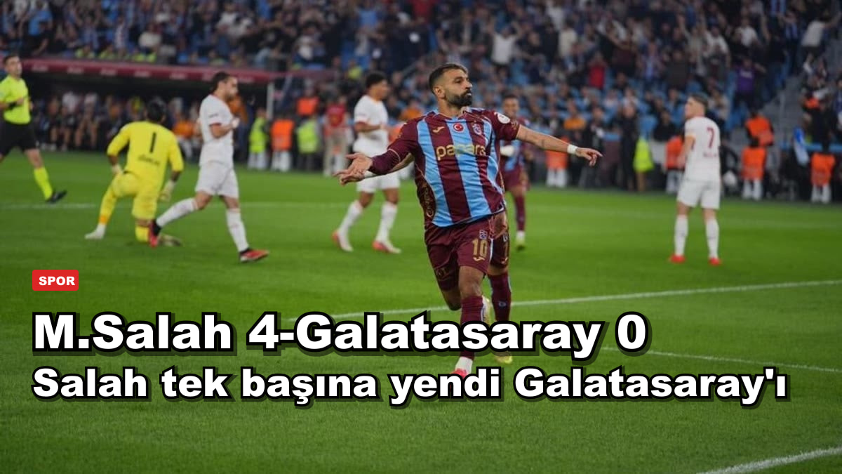 M.Salah 4-Galatasaray 0
